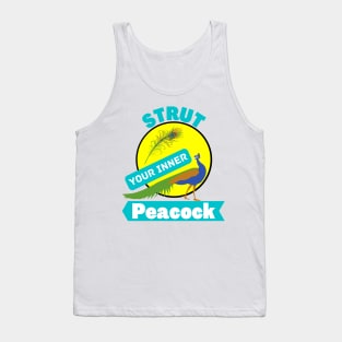Strut Your Inner Peacock Confidence Confident Motivational Animal Bird Gifts Tank Top